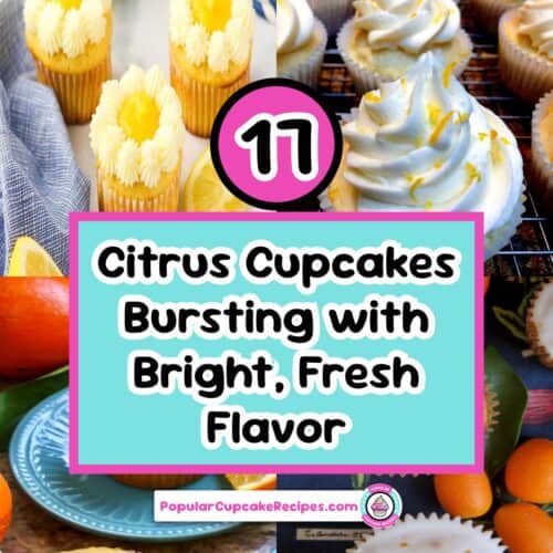 17 citrus cupcakes bursting with bright fresh flavor